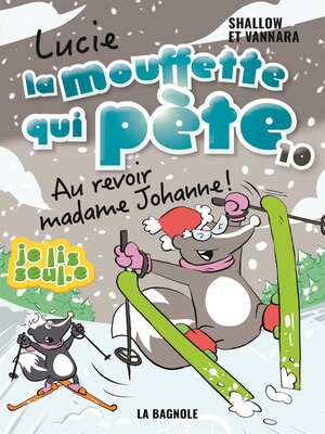 cover image of Lucie la mouffette qui pète Au revoir madame Johanne !